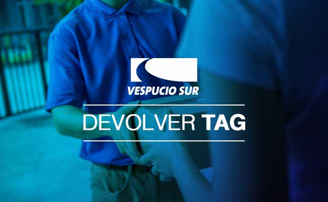 Devolver TAG Vespucio Sur